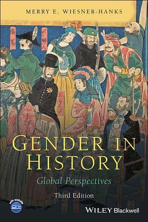 Gender in History: Global Perspectives by Merry E. Wiesner-Hanks