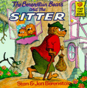 The Berenstain Bears and the Sitter by Stan Berenstain, Jan Berenstain