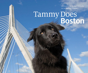 Tammy Does Boston by Michael Malyszko, Judith Hughes