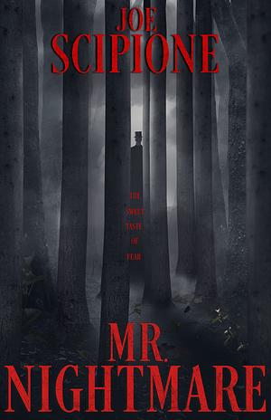 Mr. Nightmare by Joe Scipione, Wicked House Publishing