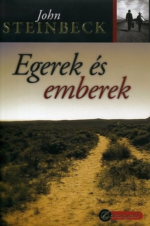 Egerek és emberek by John Steinbeck