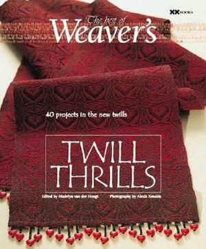 Twill Thrills: The Best of Weaver's by Madelyn van der Hoogt