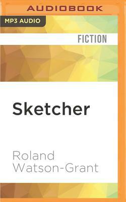 Sketcher by Roland Watson-Grant