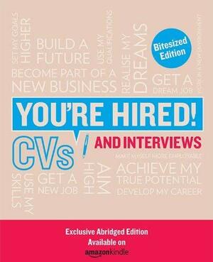 You're Hired! Bitesized by Corinne Mills, Judi James