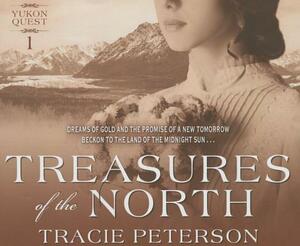 Treasures of the North by Tracie Peterson