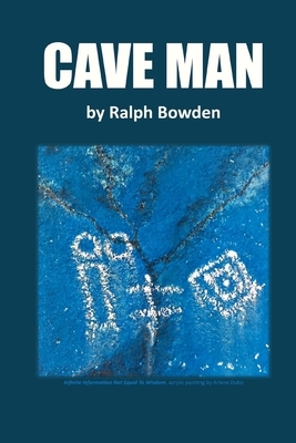 Cave Man by Ralph Bowden