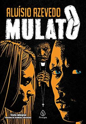 O Mulato by Aluísio Azevedo