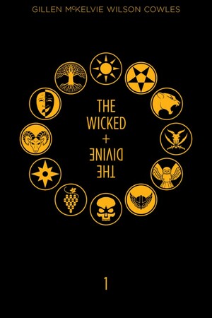 The Wicked + The Divine: Book One by Kieron Gillen