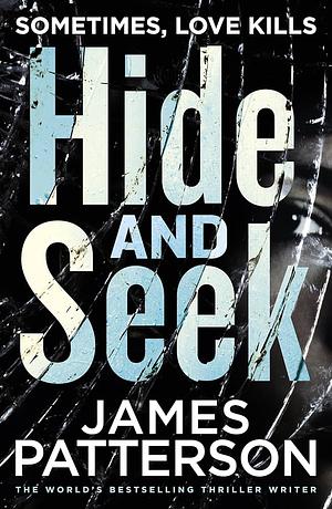 Hide and Seek by James Patterson