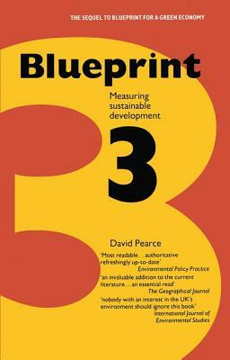 Blueprint 3: Measuring Sustainable Development by David Pearce