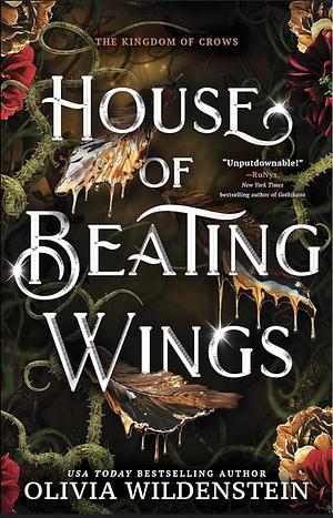 House of Beating Wings by Olivia Wildenstein