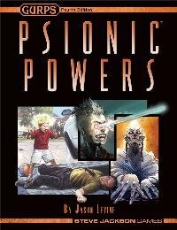 GURPS Psionic Powers by Jason Levine