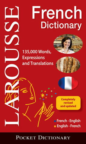 Larousse Pocket Dictionary: French-English/English-French by Larousse