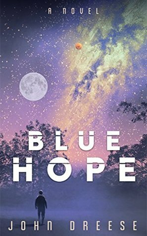 Blue Hope by John Dreese