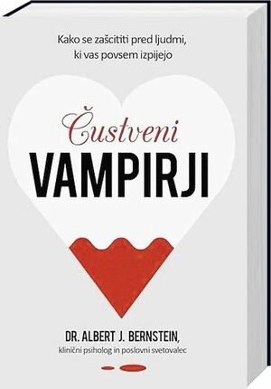 Čustveni vampirji by Albert J. Bernstein