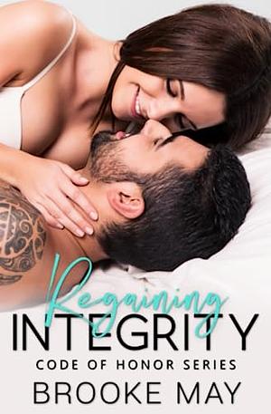 Regaining Integrity by Brooke May