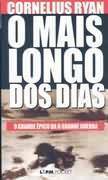 O mais longo dos dias by Cornelius Ryan