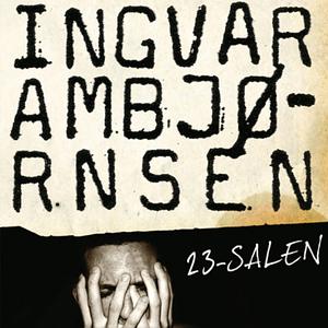 23-salen by Ingvar Ambjørnsen