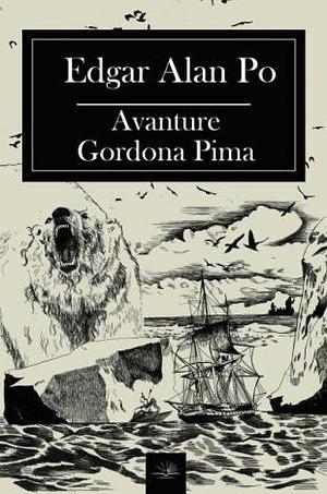 Avanture Gordona Pima by Edgar Allan Poe