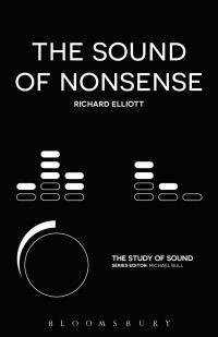 The Sound of Nonsense by Michael Bull, Richard Elliott