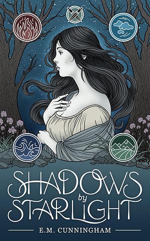 Shadows by Starlight by E.M. Cunningham