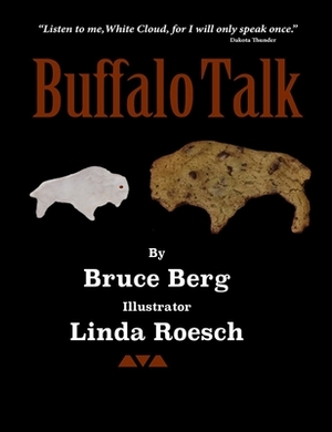 Buffalo Talk by Bruce Berg