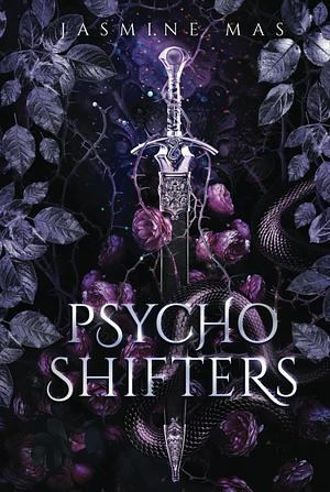 Psycho Shifters by Jasmine Mas