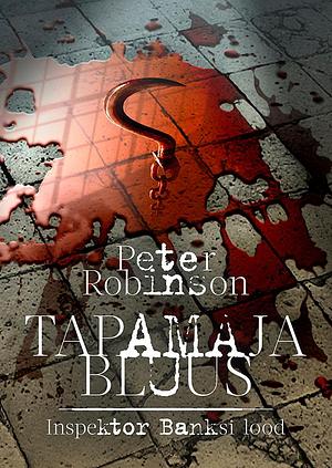 Tapamaja bluus by Peter Robinson