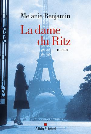 La dame du Ritz by Melanie Benjamin