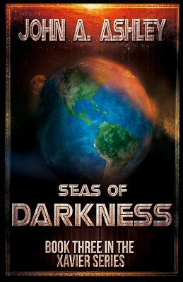 Seas of Darkness by John a. Ashley