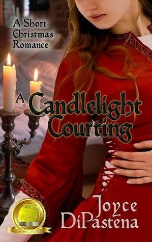 A Candlelight Courting: A Short Christmas Romance by Joyce DiPastena