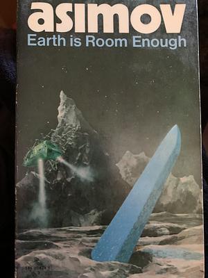 Earth is Room Enough by Isaac Asimov