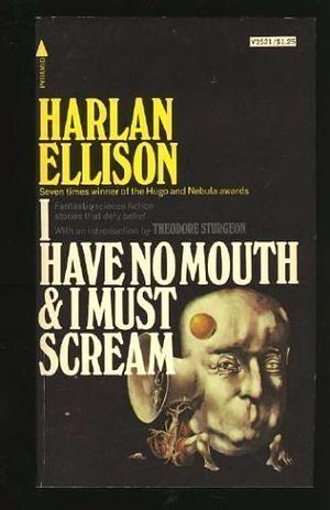 je n'ai pas de bouche et il faut que je crie by Harlan Ellison