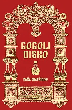 Gogoli disko by Paavo Matsin