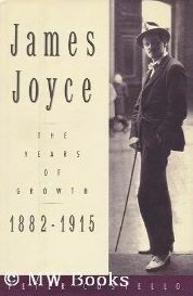 James Joyce: The Years of Growth, 1882-1915:A Biography by Peter Costello