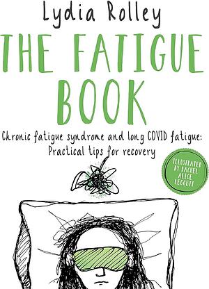 The Fatigue Book by Lydia Rolley