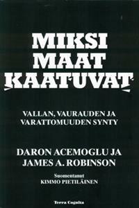 Miksi maat kaatuvat by Daron Acemoğlu, Kimmo Pietiläinen, James A. Robinson