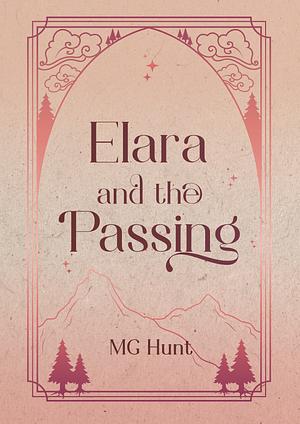 Elara and the Passing by MG Hunt, MG Hunt