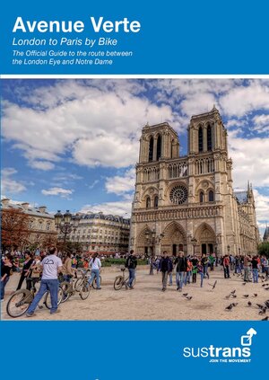 Avenue Verte: London to Paris by Bike by Richard Peace