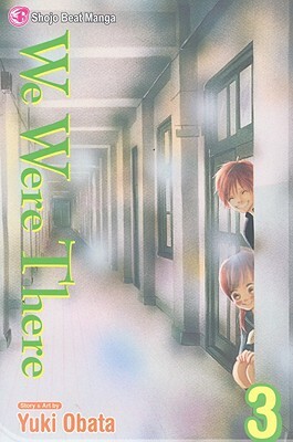 We Were There, Vol. 3 by Yuki Obata