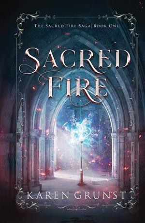 Sacred Fire by Karen Grunst