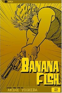 Banana Fish, Vol. 2 by Akimi Yoshida