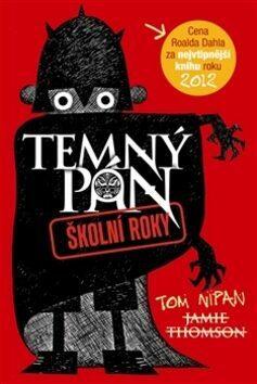 Temný pán. Školní roky by Jamie Thomson