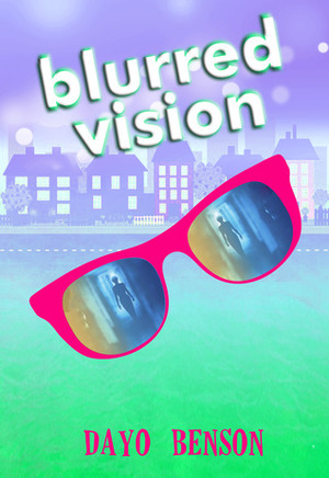 Blurred Vision (Drew Ashley #2) by Dayo Benson