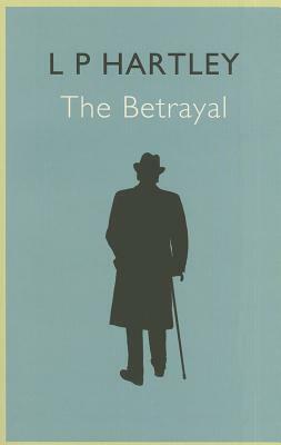 The Betrayal by L.P. Hartley