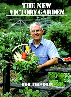 The New Victory Garden by Jim Tabor, Bob Thomson
