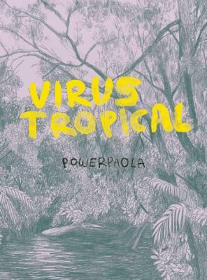 Virus Tropical by Power Paola