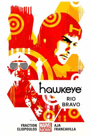 Hawkeye, Tom 4: Rio Bravo. by Matt Fraction