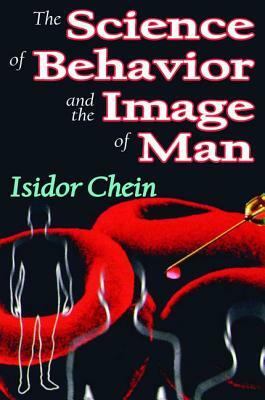 The Science of Behavior and the Image of Man by Carl Von Clausewitz, Isidor Chein