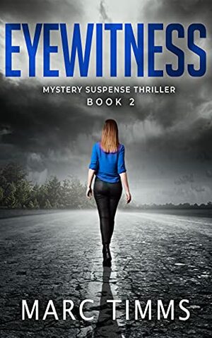 Eyewitness, Book 2 by Marc Timms